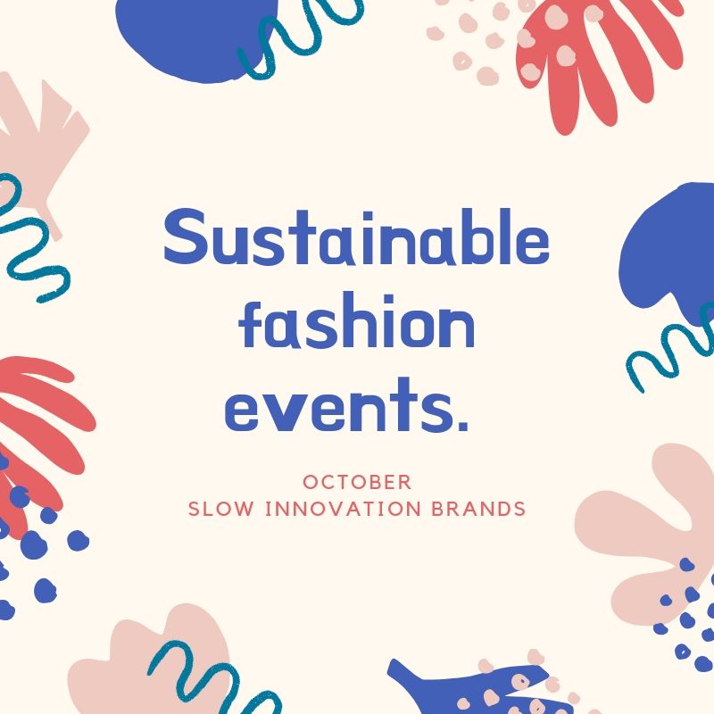 Sustainable Fashion events - October, 2019